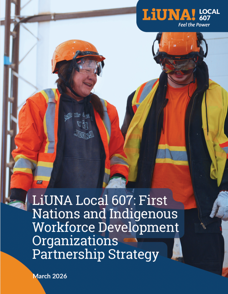 Cover of the LiUNA Local 607 Indigenous Partnership Strategy document.